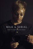 Milk & Serial (2024)